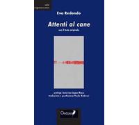 Attenti al cane. Testo originale a fronte. Ediz. bilingue