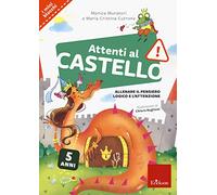 Attenti al castello. 5 anni. Allenare il pensiero logico e l'attenzione