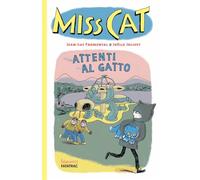 Attenti al gatto. Miss Cat