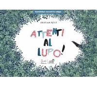 Attenti Al Lupo Ediz. Kamishibai - - 2024