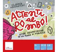 Attenti al rombo. Sfide geometriche in un mare di formule