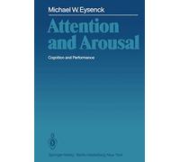 Attention and Arousal: Cognition and Performance