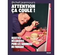 Attention, ça coule: Recettes décadentes pour les amoureux du fromage