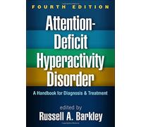 [Attention-Deficit Hyperactivity Disorder, Fourth Edition: A Handbook for Diagnosis and Treatment] [By: x] [December, 2014]