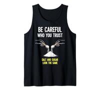 Attento a Chi Ti fidi Salt Sugar Funny Kitchen Humor Canotta