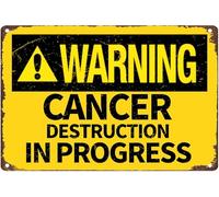 Attenzione, distruzione del cancro in corso, cartello retrò in metallo per la sensibilizzazione sul cancro, scherzo divertente, giornata della chemioterapia, giardino, casa, camera da letto, cucina,