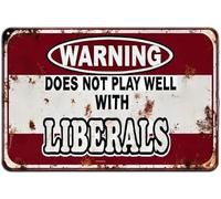 Attenzione, gioca bene con i liberali, cartello in latta, decorazione da parete, regalo divertente per bar, casa, cucina, garage, bagno, fattoria, giardino, bar, poster in metallo, 8x12 pollici