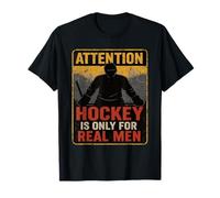 Attenzione Hockey Is Only for Real Men - Grintoso segnale di avvertimento Maglietta