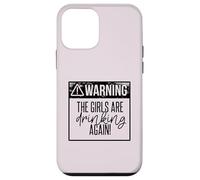 ATTENZIONE LE RAGAZZE STANNO BEVENDO DI NUOVO Divertente Party Trip Meme Custodia per iPhone 12 mini