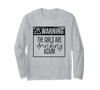 ATTENZIONE Le Ragazze Stanno BEVENDO di Nuovo Divertente Party Trip Meme Maglia a Manica