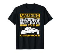 Attenzione Non dirmi Come Giocare a Cornhole Maglietta