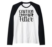 Attenzione Non Ho Un Filtro Testo Grafico Maglia con Maniche Raglan