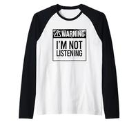 ATTENZIONE! Non STO ascoltando Meme Sarcastico Divertente Maglia con Maniche Raglan