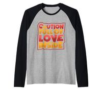 Attenzione: Pieno di Amore Dentro Maglia con Maniche Raglan