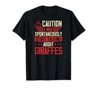 Attenzione Posso Iniziare Spontaneamente A Parlare di Giraffe Maglietta