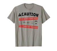 ATTENZIONE Sono Stato CONOSCIUTO per LANCIARE Cose Pottery Meme Maglietta