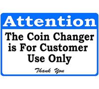 Attenzione The Coin Changer is for Customer Use Only, targa in metallo per esterni e interni, 30,5 x 20,3 cm