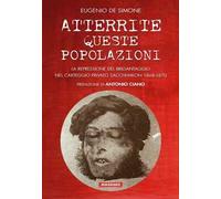 Atterrite queste popolazioni. La repressione del brigantaggio nel carteggio privato Sacchi-Milon 1868-1870