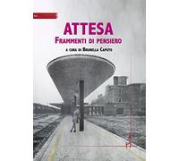 Attesa. Frammenti di pensiero