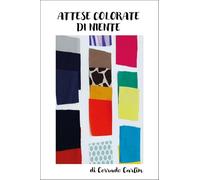 Attese colorate di niente