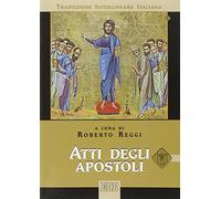 Atti degli apostoli. Versione interlineare in italiano