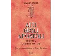 Atti degli Apostoli. Vol. 2: Capitoli 10-18