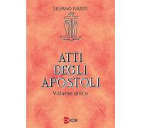 Atti degli apostoli. Volume unico