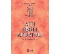 Atti degli apostoli. Volume unico