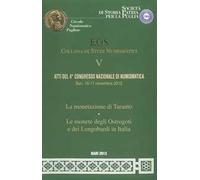 Atti del 4° Congresso nazionale di numismatica (Bari, 16-17 novembre 2012)