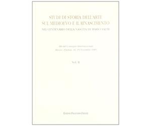 Atti del Conv.Intern - Studi di Storia dell'Arte sul Medioevo e il Rinascimento