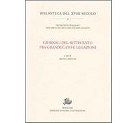 Atti del Convegno di - Giornali del Settecento fra Granducato e legazioni.