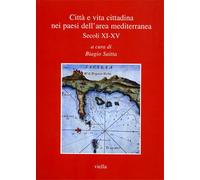 Atti del Convegno In - Città e vita cittadina nei paesi dell'area mediterranea.