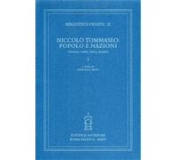 Atti del Convegno In - Niccolò Tommaseo: popolo e nazioni. Italiani, corsi, grec