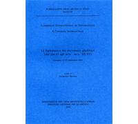 Atti del Convegno: - La diplomatica dei documenti giudiziari (dai placiti agli a