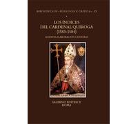 Atti del Convegno: - Los Índices del Cardenal Quiroga (1583-1584). Agentes, elab