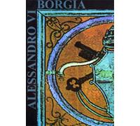 Atti del Convegno: - Roma di fronte all'Europa al tempo di Alessandro VI. voll.I