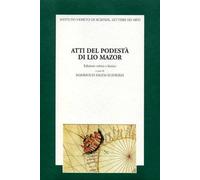 Atti del Podestà di Lio Mazor