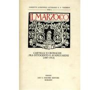 Atti del Serminario - Il Marzocco. Carteggi e cronache fra Ottocento e avanguar