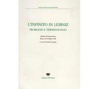Atti del Simposio In - L'infinito in Leibniz. Problemi e terminologia.
