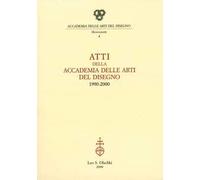 Atti della Accademia delle arti del disegno (1990-2000)