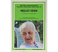 Atti della commemorazione nel primo anniversario della morte di Nello Vian...