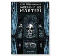 Atti della gloriosa compagnia dei martiri