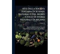 Atti Della Società Italiana Di Scienze Naturali E Del Museo Civico Di Storia Naturale Di Milano