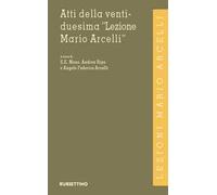 Atti della ventiduesima «Lezione Mario Arcelli»