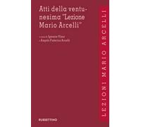 Atti della ventunesima «Lezione Mario Arcelli». Squilibri economici e finanziari nel nuovo quadro geopolitico