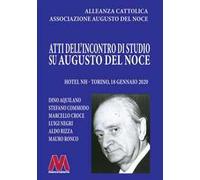 Atti dell'incontro di studio su Augusto del Noce (Torino, 18 gennaio 2020)
