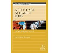 Atti e casi notarili 2023. I casi più attuali per il concorso