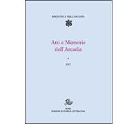 Atti e memorie dell'Arcadia (2015). Vol. 4