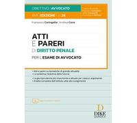 Atti e pareri di diritto penale per l'esame di avvocato
