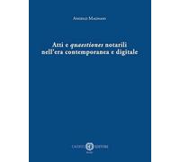Atti e quaestiones notarili nell'era contemporanea e digitale